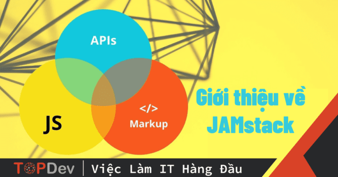 Giới thiệu về JAMstack