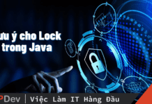 Lưu ý cho Lock trong Java