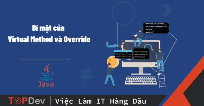 Virtual Method và Override