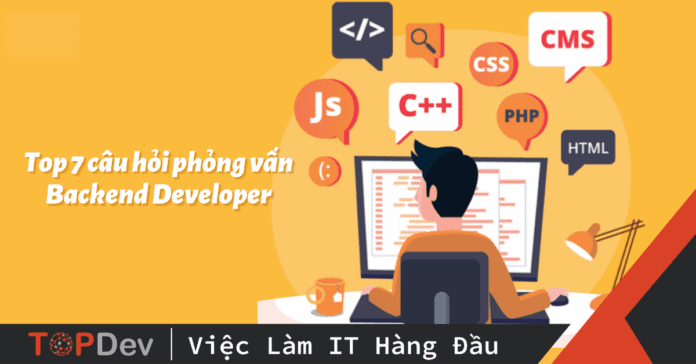 phỏng vấn backend developer