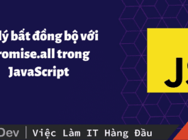 Xử lý bất đồng bộ với Promise.all trong JavaScript promise in java