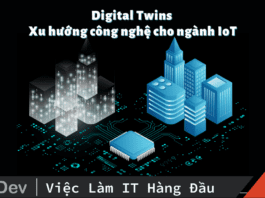 Digital Twins – xu hướng công nghệ cho ngành IoT