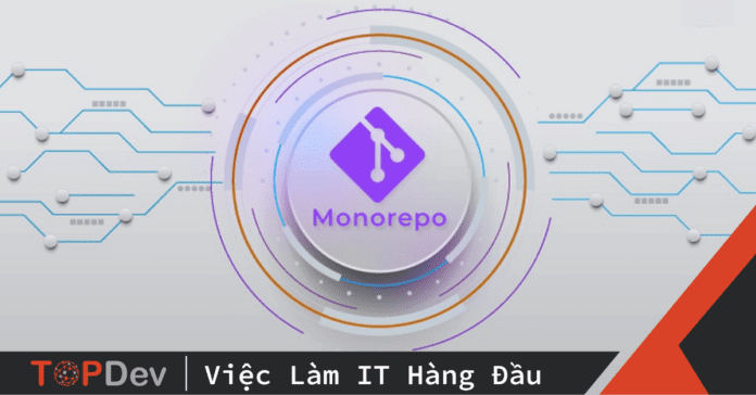 Giới thiệu về Mono-Repo
