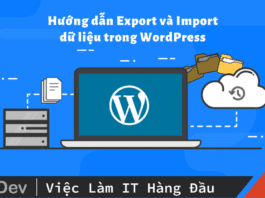 Hướng dẫn Export và Import dữ liệu trong WordPress