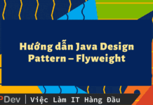 Hướng dẫn Java Design Pattern – Flyweight