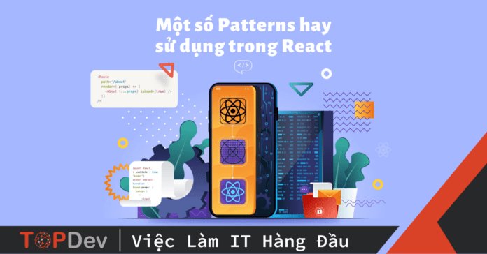 Một số Patterns hay sử dụng trong React