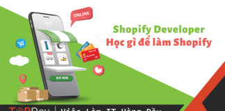 Shopify Developer là gì? Học gì để làm Shopify
