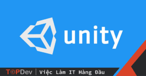 Unity Developer là gì? Cần học gì để trở thành Unity Developer