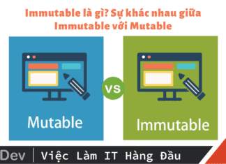 Immutable là gì? Sự khác nhau giữa Immutable với Mutable