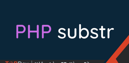 Substr trong php là gì? Ví dụ về substr