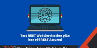 Test REST Web Service đơn giản hơn với REST Assured