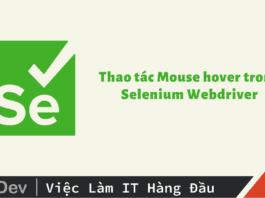 Thao tác Mouse hover trong Selenium Webdriver