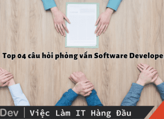4 câu hỏi phỏng vấn Software Developer