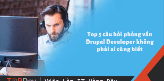Top 5 câu hỏi phỏng vấn Drupal Developer không phải ai cũng biết