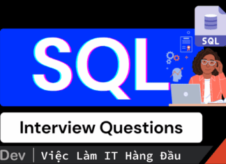 Top 5 câu hỏi phỏng vấn SQL Developer