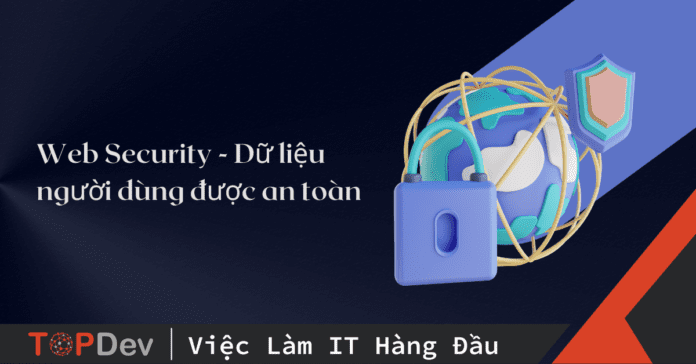 Web Security - Dữ liệu người dùng được an toàn
