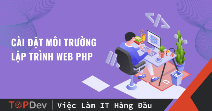 Cài đặt môi trường lập trình web PHP