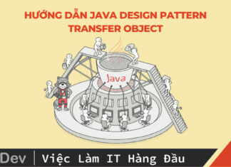 Hướng dẫn Java Design Pattern – Transfer Object