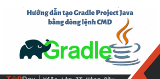 Hướng dẫn tạo Gradle Project Java bằng dòng lệnh CMD