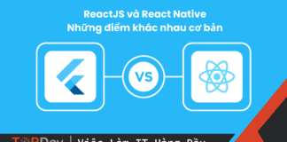 ReactJS và React Native: Những điểm khác nhau cơ bản