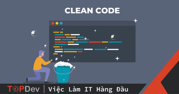 Viết clean code: Code “đẹp trai” và code “xấu gái” có gì hay ho?
