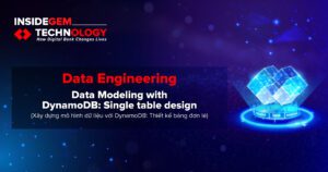 Data Modeling with DynamoDB: Single table design (Xây dựng mô hình dữ liệu với DynamoDB: Thiết kế bảng đơn lẻ)