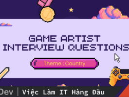 Bật mí top câu hỏi phỏng vấn Game Artist thường gặp nhất