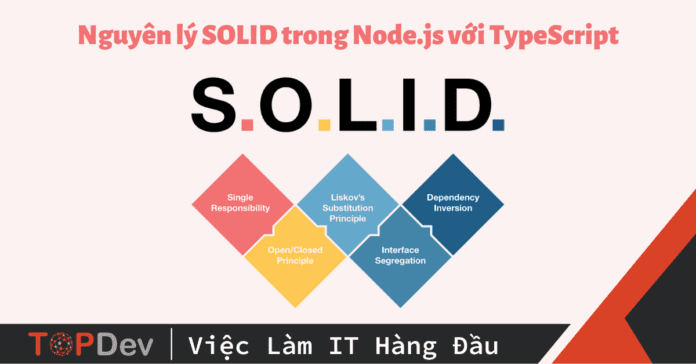 Nguyên lý SOLID trong Node.js với TypeScript