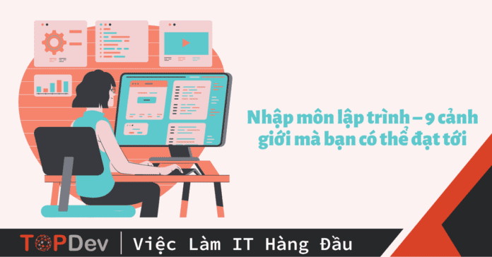 Nhập môn lập trình – 9 cảnh giới mà bạn có thể đạt tới