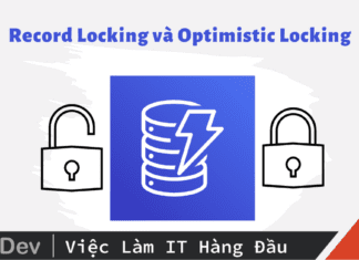 Bàn về phương pháp khóa dữ liệu: Record Locking và Optimistic Locking