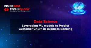 Leveraging ML models to Predict Customer Churn in Business Banking