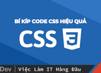 Bí kíp code CSS hiệu quả hơn mà các bạn nên biết