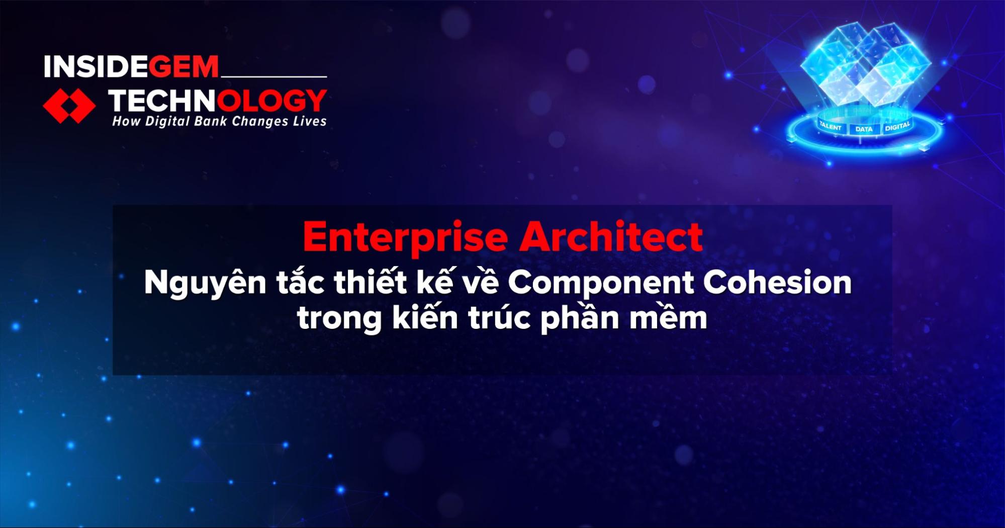 Nguyên tắc thiết kế về Component Cohesion trong kiến trúc phần mềm (Principles of Component Cohesion in Software Architectures)