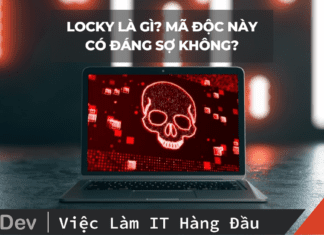 Locky là gì? Mã độc này có đáng sợ không?