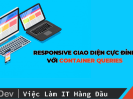 Responsive giao diện cực đỉnh với Container Queries