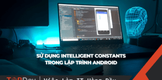 Sử dụng Intelligent constants trong lập trình Android