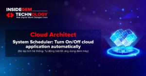System Scheduler: Turn On/Off cloud application automatically (Bộ lập lịch hệ thống: Tự động bật/tắt ứng dụng đám mây)