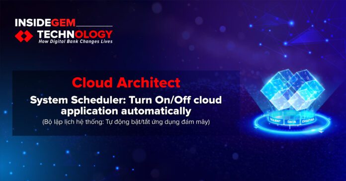System Scheduler: Turn On/Off cloud application automatically