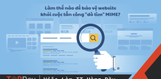 Làm thế nào để bảo vệ website khỏi cuộc tấn công "dò tìm" MIME?