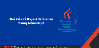 Object Reference trong Javascript và những phiền toái!