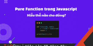 Pure Function trong Javascript: Hiểu thế nào cho đúng?