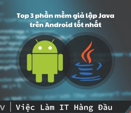 Top 3 phần mềm giả lập Java trên Android tốt nhất