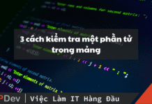 Tips kiểm tra một phần tử trong mảng nhanh nhất