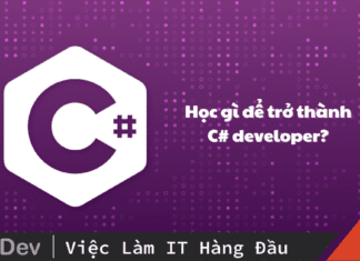 Học gì để trở thành C# Developer? Những kiến thức quan trọng