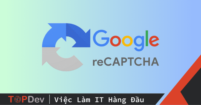 Làm thế nào để tích hợp Google ReCaptcha vào form trong React?