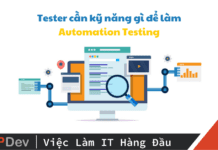 Automation Test là gì? Cần kỹ năng gì để làm Automation Testing