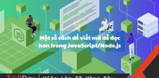 Một số cách để viết mã dễ đọc hơn trong JavaScript/Node.js