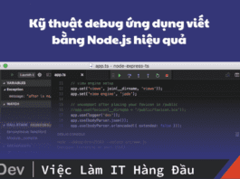 Kỹ thuật debug ứng dụng viết bằng Node.js hiệu quả
