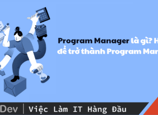 Program Manager là gì? Học gì để trở thành Program Manager