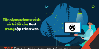 Làm thế nào để tận dụng phong cách xử trí lỗi của Rust trong lập trình web?